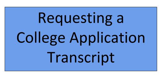 Requesting a College Application Transcript