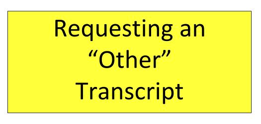 Requesting an Other Transcript