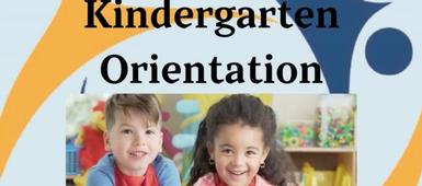 Kindergarten Orientation and Registration