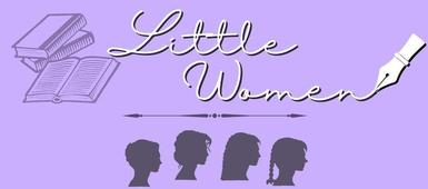 Classic American Tale Little Women Comes to Schroeder Stage