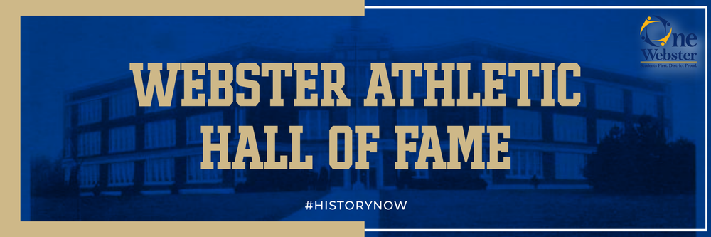 Webster Athletic Hall of Fame #HISTORYNOW