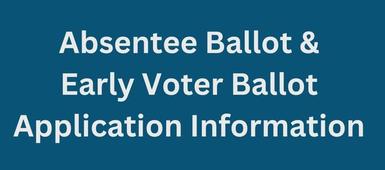 Absentee and Early Voter Ballot Applications Available